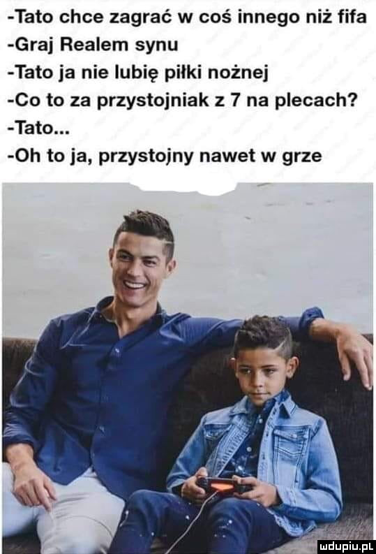 Chce zagrać w coś innego niż Fifa