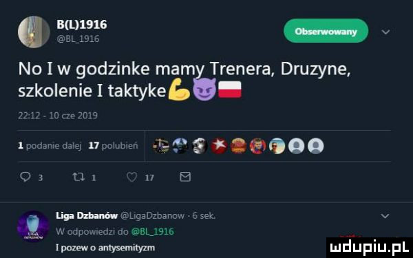 no i w godzinke mam trenera druzyne szkolenie i taktykeb.   n m nm   podaje dawaj    pummel l       o      i  el liglhtuń ngadzbar cw   sek v w mnpm em do qu ipomounysenmym mcfupiupl