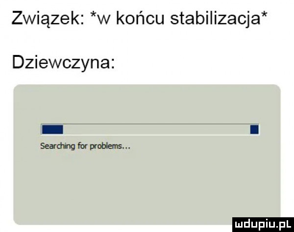 związek w końcu stabilizacja dziewczyna i searching fw problems. abakankami ludu iu. l