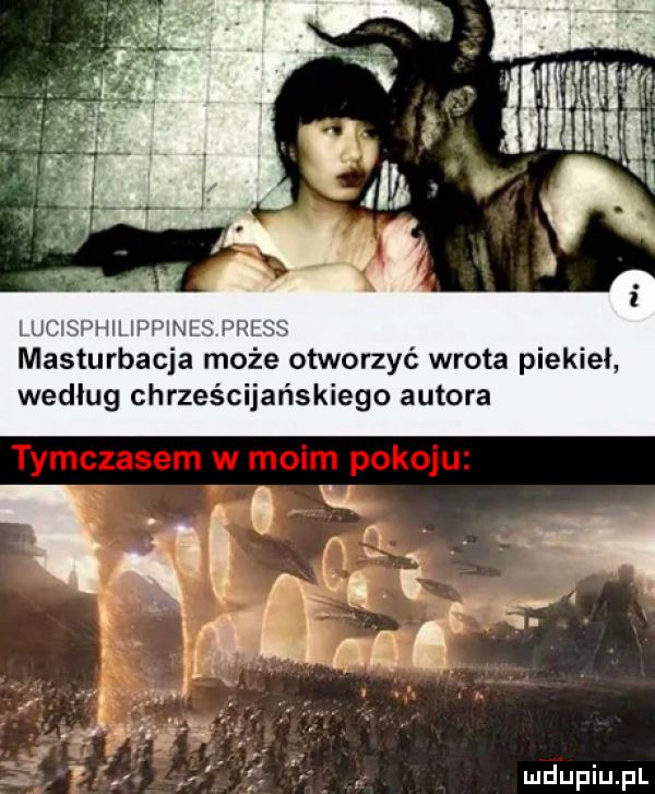 luc hhjppi masturbacja moze otworzyć wrota piekieł wedlug chrześcijańskiego autora