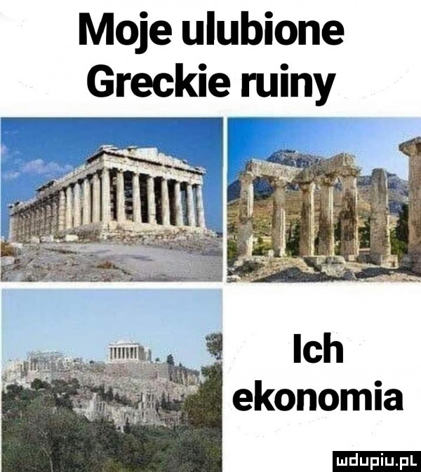 moje ulubione greckie ruiny ekonomia