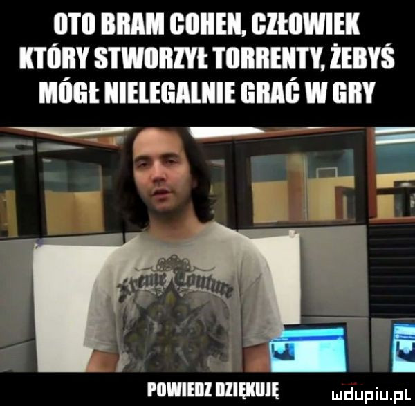 iii ii biiiim wien. człowiek i ll stwiiiiiyi i iiiiiieh żebyś mógł iiielegaliiie giiiiś w iii piiwieiii iiliękiiię