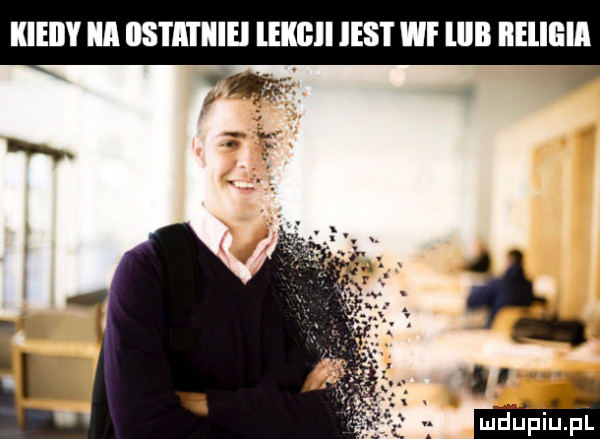 kiedy a ihs i ii idei leilﬂll jest wi lllb iieliiiia w