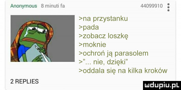 anonymous smmuma         . na przystanku pada zobacz ioszkę moknie ochroń ją parasolem nie. dzięki oddala się na kilka kroków was