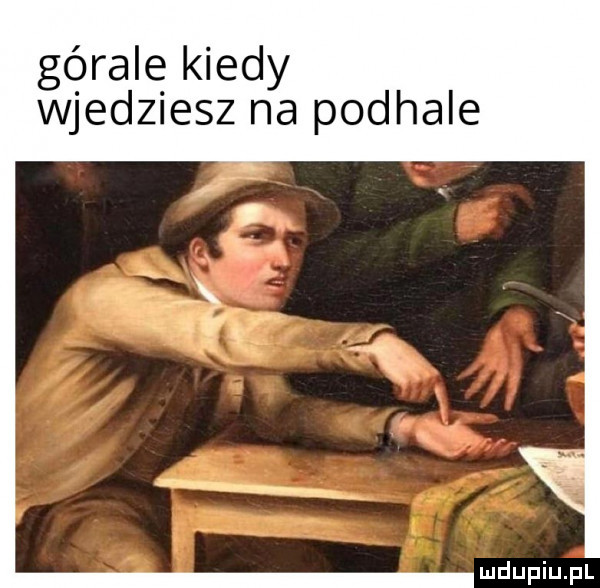 górale kiedy wjedziesz na podhale