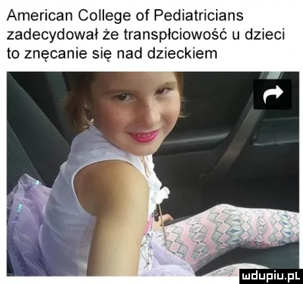 american college of pediatricians zadecydował że transpłciowość u dzieci to znęcanie się nad dzieckiem