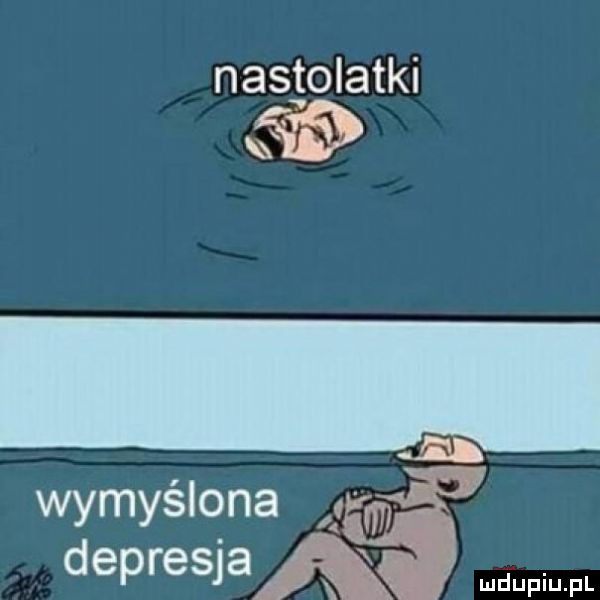 nastolatki   h wymyślona depresja