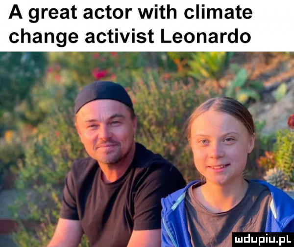 a great aktor with climate chanie activist leonardo