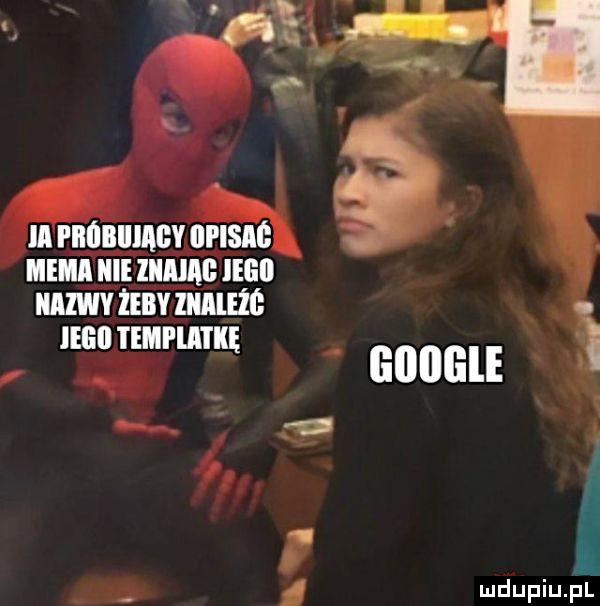 ia i iwiliiiagv iifisag mem ibl dimm ilf ll atv żebv iiialeiś iegiltjmplatkę google s ś