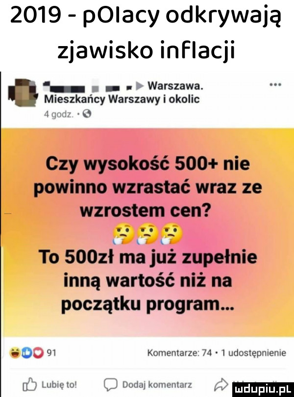 polacy odkrywają zjawisko inflacji. warszawa. mieszkańcy warszawy i okolic czy wysokość     nie powinno wzrastać wraz ze wzrostem cen to soozł ma już zupełnie inną wartość niż na początku program. a o w komentarze      uduslepmeme w   r a li w w mm. w mduplu pl