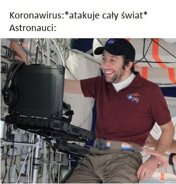 koronawirus atakuje cały świat astronauci